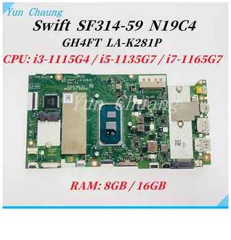 GH4FT LA-K281P placa-mãe Para Acer Swift 3 SF314-59 N19C4 Laptop placa-Mãe NBA0P11001 Com i3 i5 i7-10ª Geração de CPU de 8 gb/16 gb de RAM