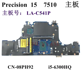 LA-C541P I5-6300HQ Para Dell Precision 15 7510 Estação de trabalho de Laptop placa-Mãe CN-08PH92 8PH92 placa-mãe TESTE de 100% 