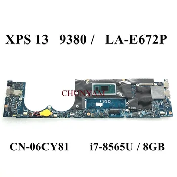 LA-E672P i7-8565U 8GB de RAM PARA o Dell XPS 13 Série 9380 Laptop placa-Mãe CN-06CY81 6CY81 placa-mãe 100% Testada