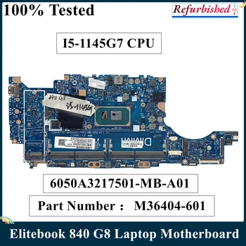 LSC Remodelado Para HP Elitebook 840 G8 Laptop placa-Mãe I5-1145G7 CPU M36404-601 M36404-001 6050A3217501-MB-A01 100% Testado