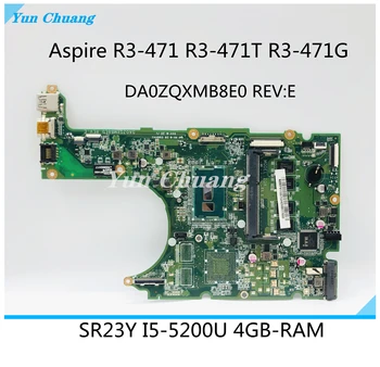 NB.MP411.007 NBMP411007 Para Acer Aspire R3-471 R3-471T R3-471G Laptop placa-Mãe DA0ZQXMB8E0 Com i5-5200U 4GB-RAM 100% Funcionando