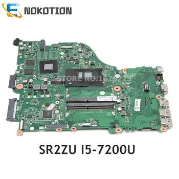 NOKOTION NBGD611005 NBGD6110056 DAZAAMB16E0 Para Acer aspire E5-575G E5-575 laptop placa-mãe SR2ZU I5-7200U CPU GPU 940MX