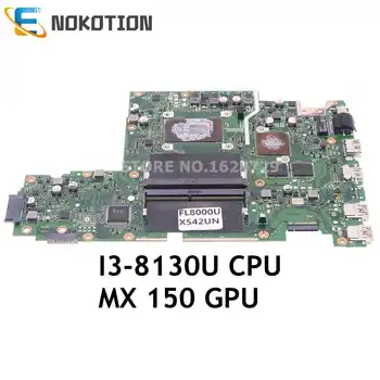 NOKOTION X542UN PLACA PRINCIPAL Para ASUS FL8000 UX542UR X542UQ X542UN A580U placa-Mãe do PC I3-8130U CPU+MX150 GPU DDR4