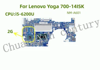 Para BYG43 NM-A601 para o Lenovo YOGA 700-14ISK YOGA700-14ISK laptop placa-mãe CPU i5 6200U DDR3 totalmente e 100% testado
