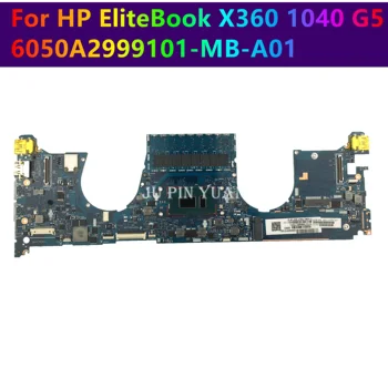Para HP EliteBook X360 1040 G5 Laptop placa-Mãe 6050A2999101-MB-A01 L41008-601 L41010-601 L41013-601 L41015-601 L41011-601