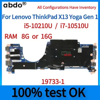 Para Lenovo ThinkPad X13 Yoga Gen 1 Laptop Placa-Mãe.19733-1 placa-Mãe.Com i5 I7 10 de Geração de CPU e 16G de memória RAM teste de 100% 