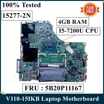 Para Lenovo V110-15IKB Laptop placa-Mãe Com I5-7200U CPU RAM de 4GB LV115KB MB 15277-2N 448.08B01.002N FRU 5B20P11167 DDR4