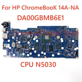 Para o PS ChromeBook 14-NA Laptop placa-mãe DA00GBMB6E1 com N5030 de CPU de 100% Totalmente Testada de Trabalho