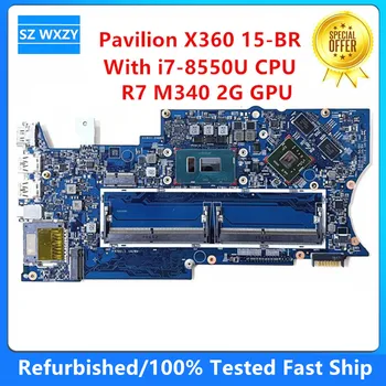 Remodelado Para HP Pavilion X360 15-BR Laptop placa-Mãe Com I7-8550U CPU R7 M340 2G GPU 16874-2 448.0C105.0021 MB 100% Testado