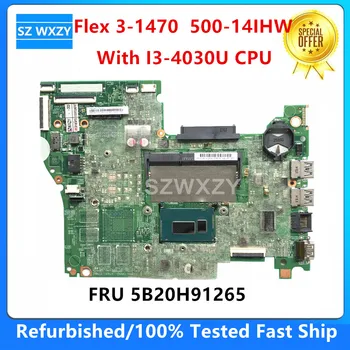 Remodelado Para o Lenovo Flex 3-1470 500-14IHW Laptop placa-Mãe Com SR1EN I3-4030U CPU FRU 5B20H91265 DDR3L 100% Testado