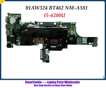StoneTaskin Barato FRU 01AW324 Para Lenovo Thinkpad T460 laptop placa-Mãe BT462 NM-A581 I5-6200U placa-mãe Totalmente e 100% Testado