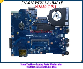 StoneTaskin ZBW00 LA-B481P PARA DELL INSPIRON 15 3531 Laptop placa-Mãe CN-028V9W 28V9W N2830 placa-mãe Com dissipador de calor Testados